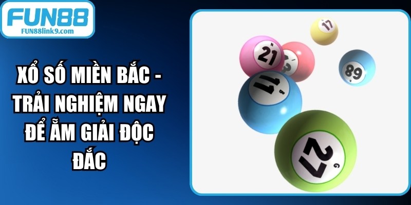 Xổ Số Miền Bắc